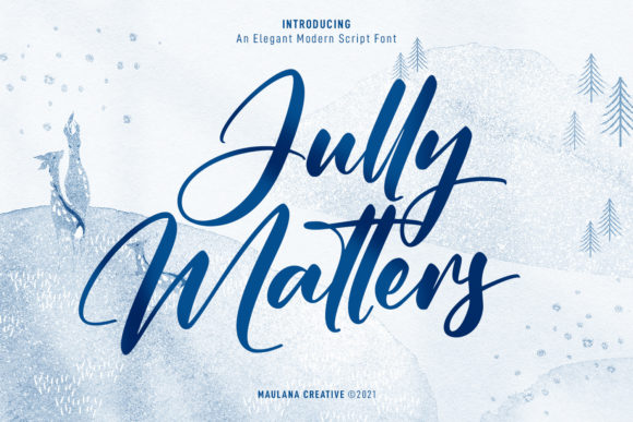 Jully Matters Script: A Modern Script Font for Real Branding